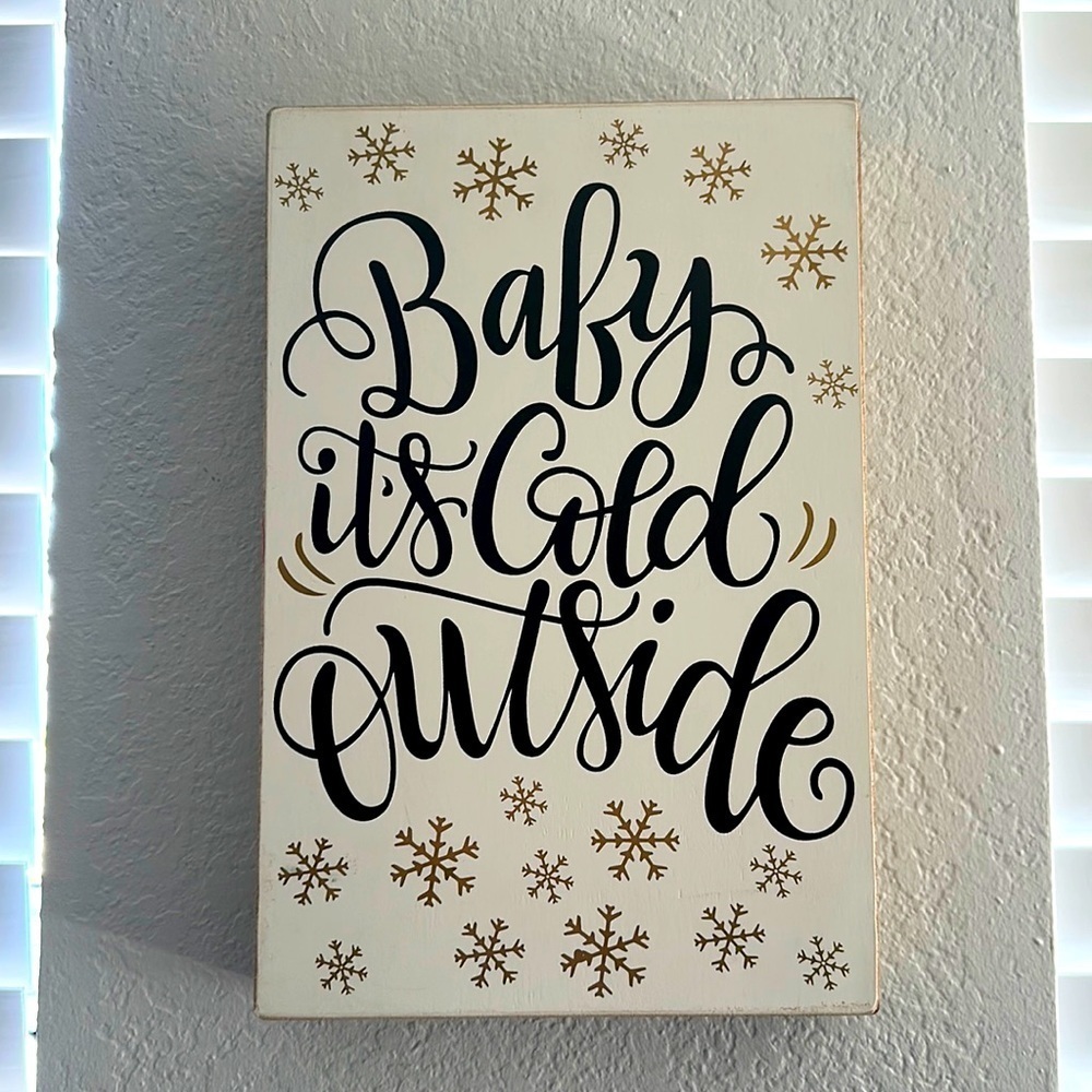Baby it’s cold outside sign